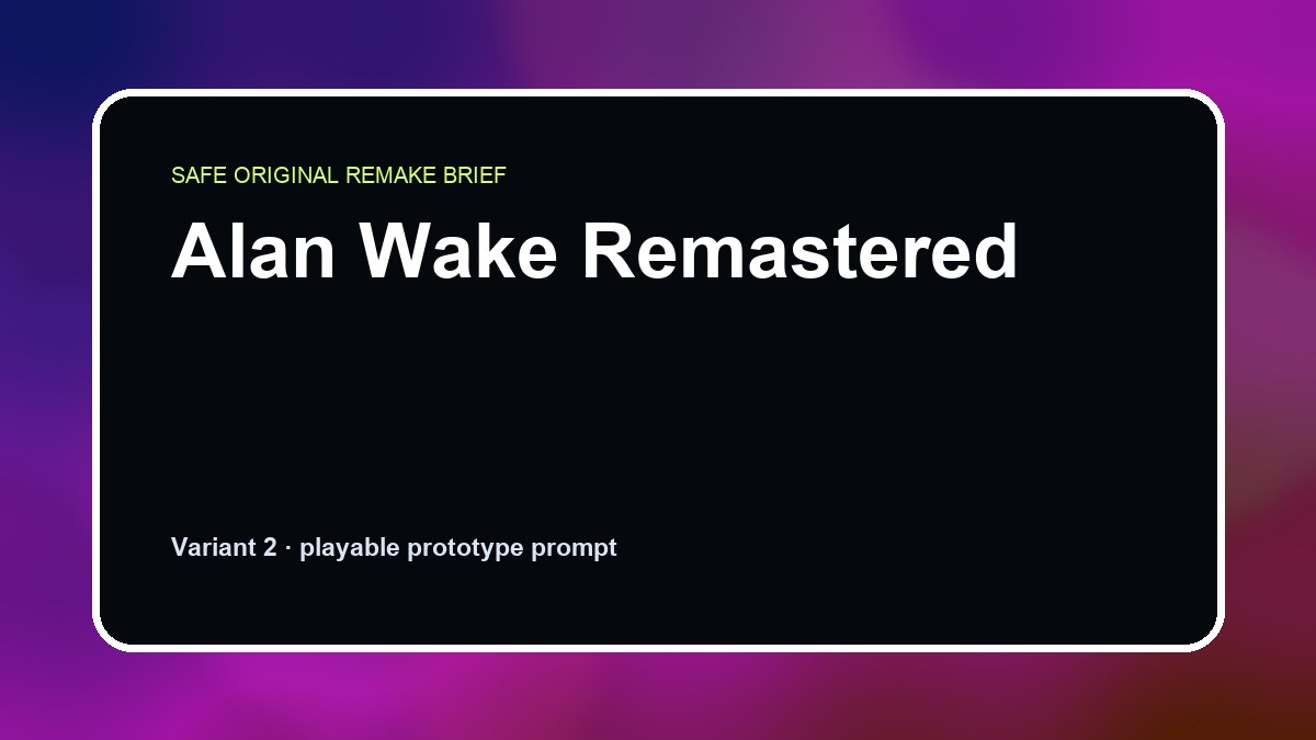 Alan Wake Remastered original alan wake remastered diy game reference artwork 2
