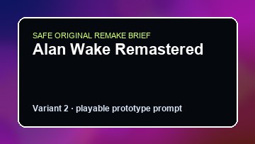 Alan Wake Remastered original alan wake remastered diy game reference artwork 2