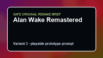 Alan Wake Remastered original alan wake remastered diy game reference artwork 3