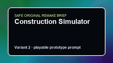Construction Simulator original construction simulator custom game reference artwork 2