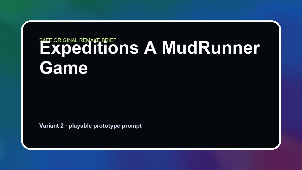 Expeditions A MudRunner Game original expeditions a mudrunner game diy game reference artwork 2