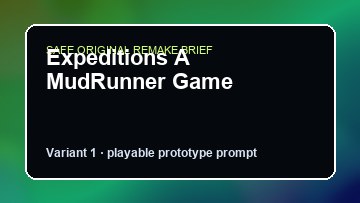Expeditions A MudRunner Game Game Customer Remake preview