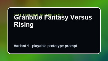 Granblue Fantasy Versus Rising Quantum Break Custom Game Builder preview