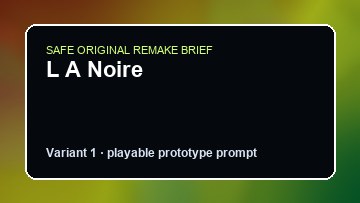 L A Noire Dying Light 2 Custom Game Builder preview