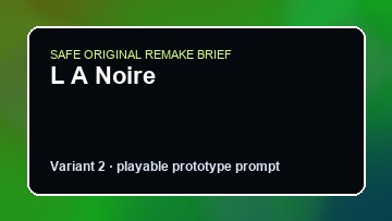 L A Noire original l a noire custom game reference artwork 2