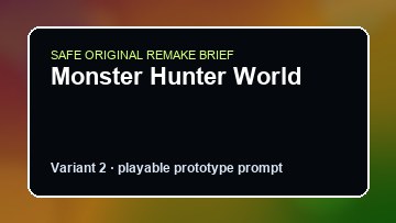 Monster Hunter World original monster hunter world custom game reference artwork 2