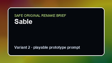 Sable original sable custom game reference artwork 2