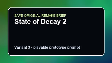 State of Decay 2 original state of decay 2 custom game reference artwork 3