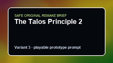 The Talos Principle 2 original game remake reference artwork 3